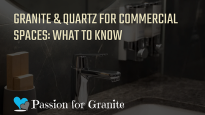 Granite & quartz for commercial spaces: what to know